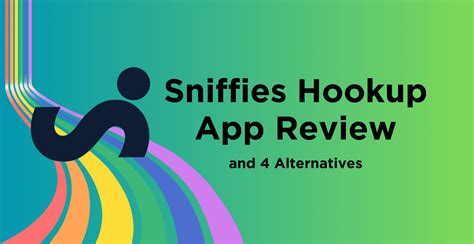 sniffilles app|Sniffies